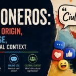 Ciulioneros: Meaning, Origin, Online Use, and Cultural Context